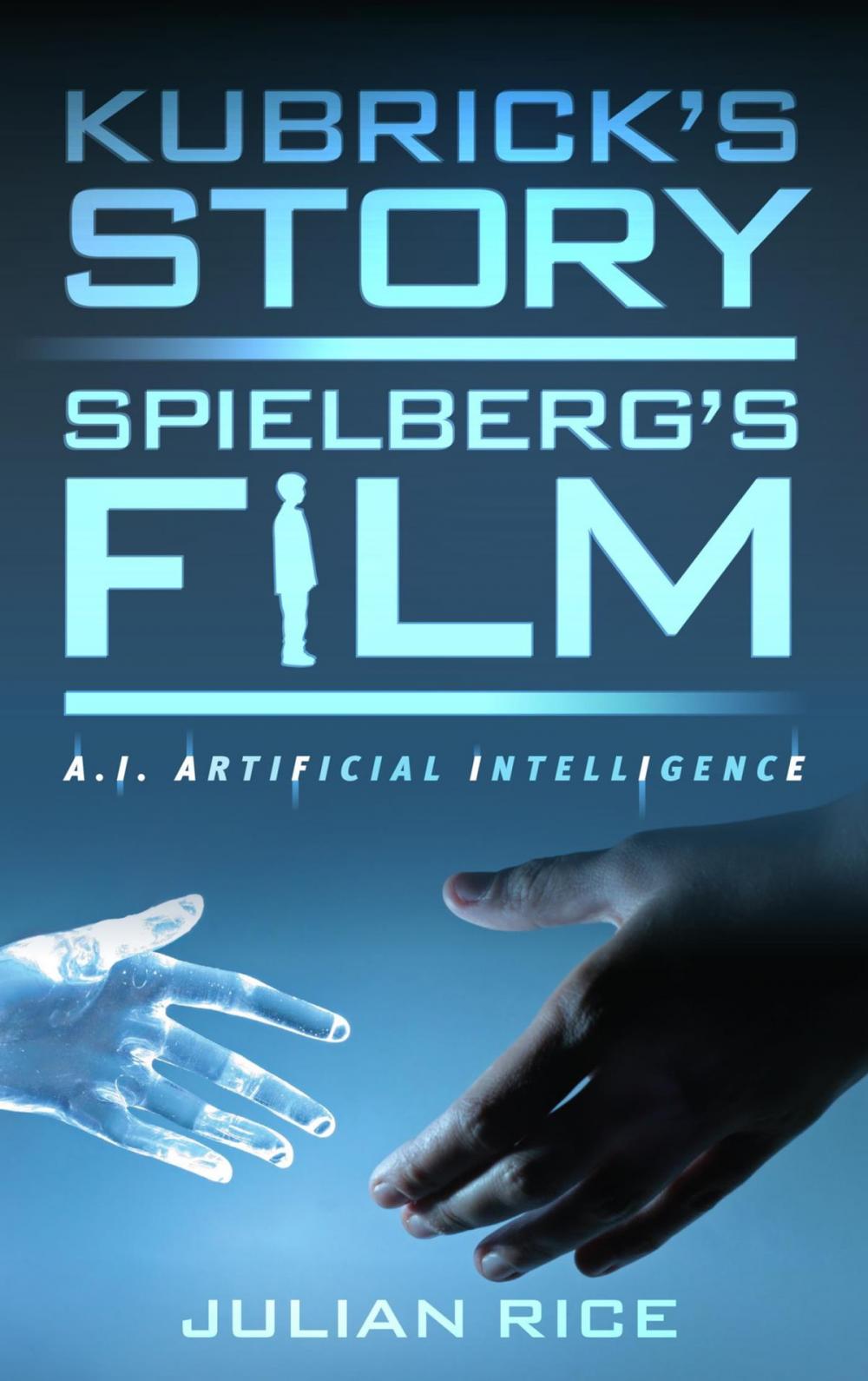 Big bigCover of Kubrick's Story, Spielberg's Film