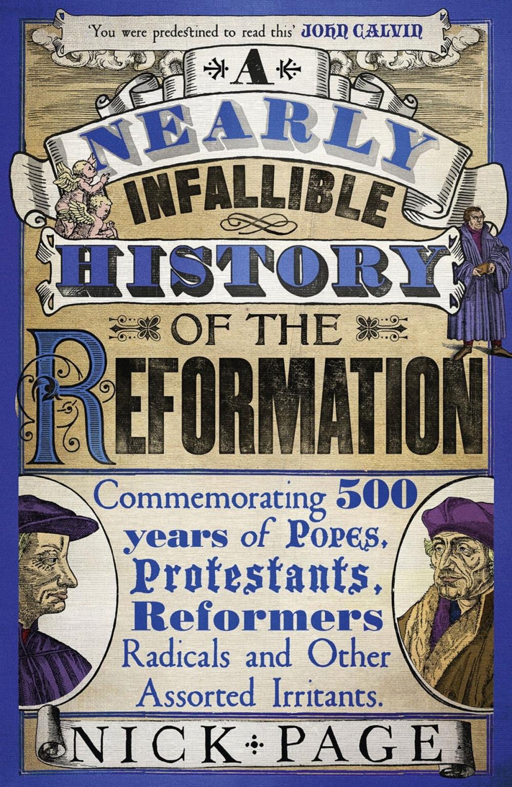 Big bigCover of A Nearly Infallible History of the Reformation