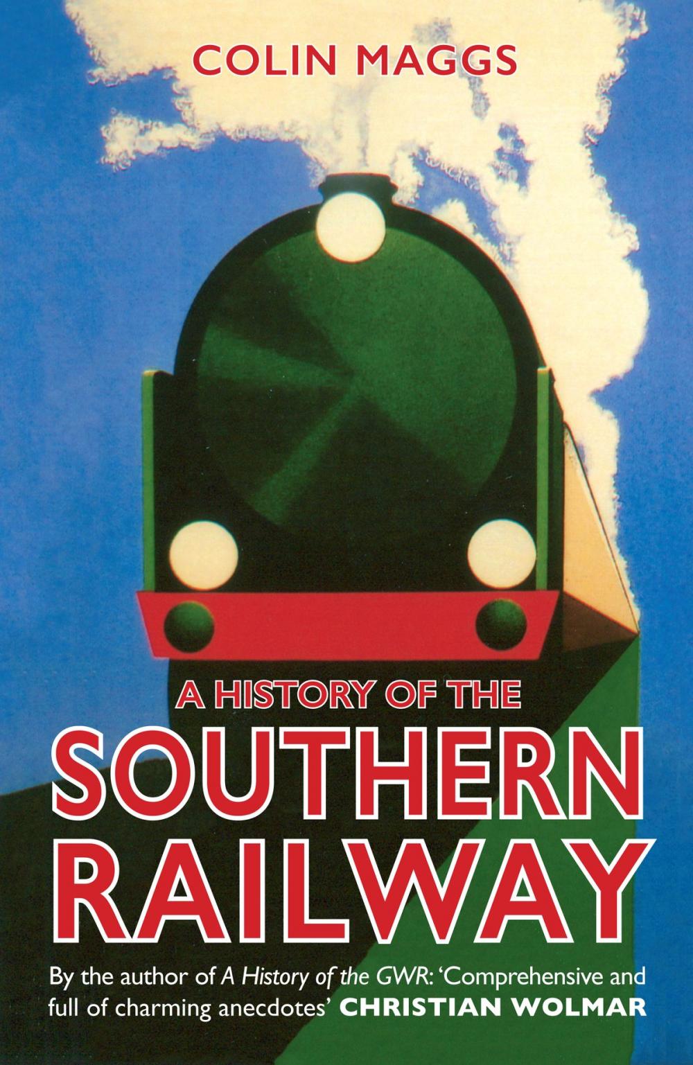 Big bigCover of A History of the Southern Railway