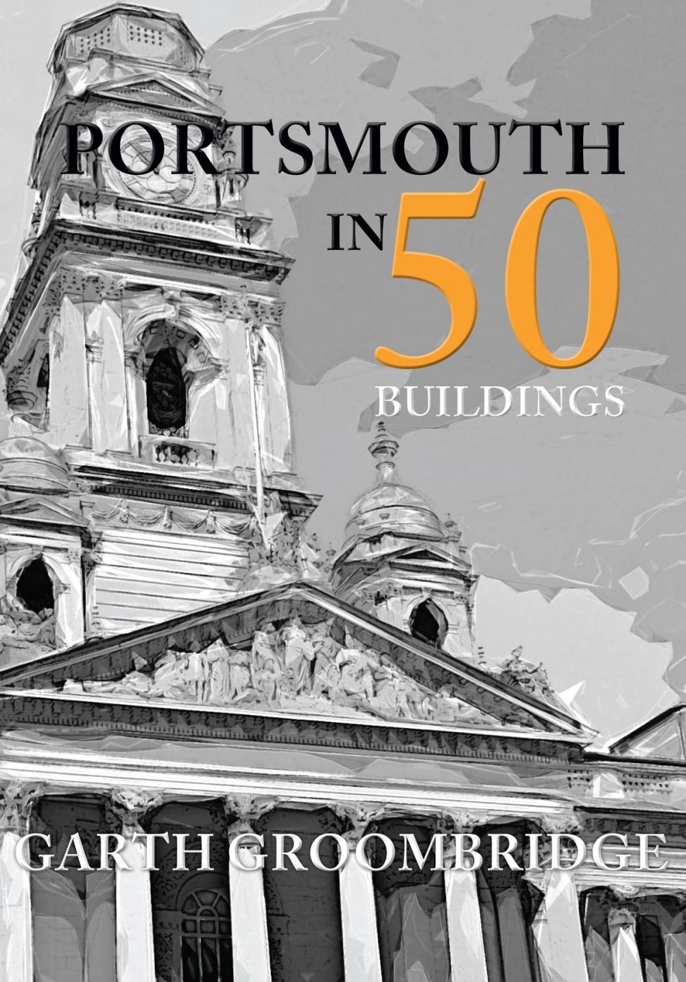 Big bigCover of Portsmouth in 50 Buildings