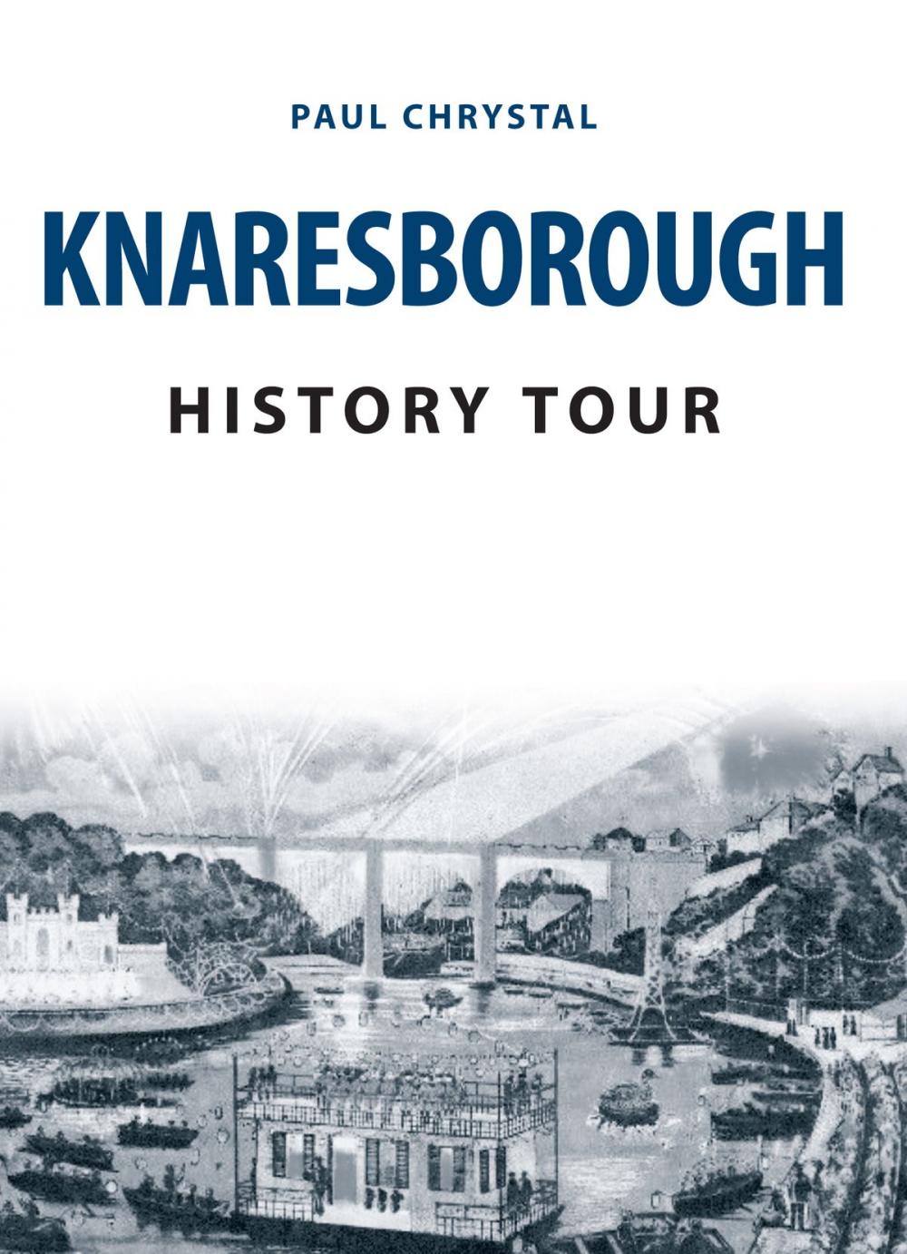 Big bigCover of Knaresborough History Tour