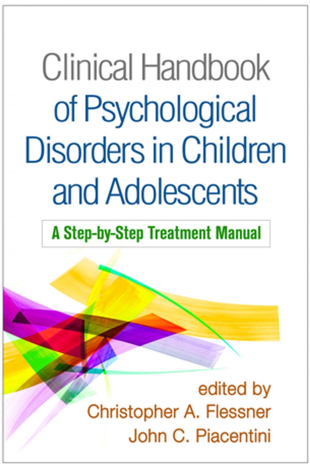 Big bigCover of Clinical Handbook of Psychological Disorders in Children and Adolescents