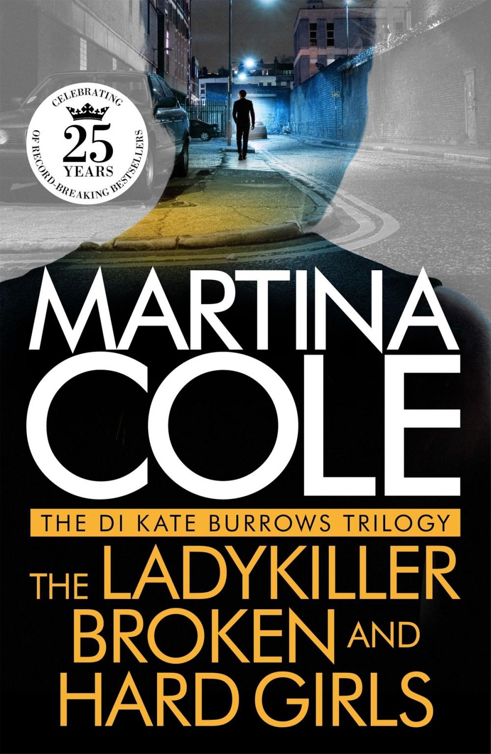 Big bigCover of The DI Kate Burrows Trilogy: The Ladykiller, Broken, Hard Girls