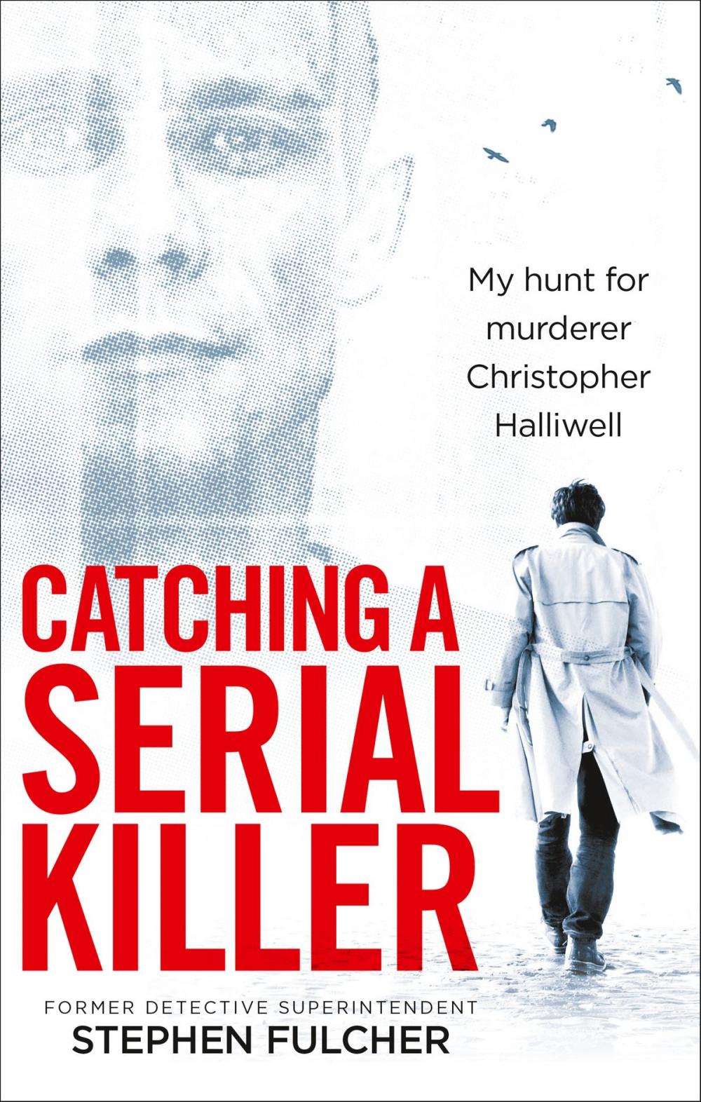 Big bigCover of Catching a Serial Killer