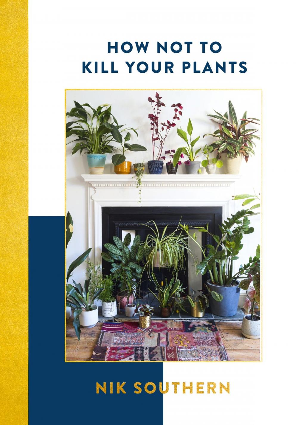 Big bigCover of How Not To Kill Your Plants