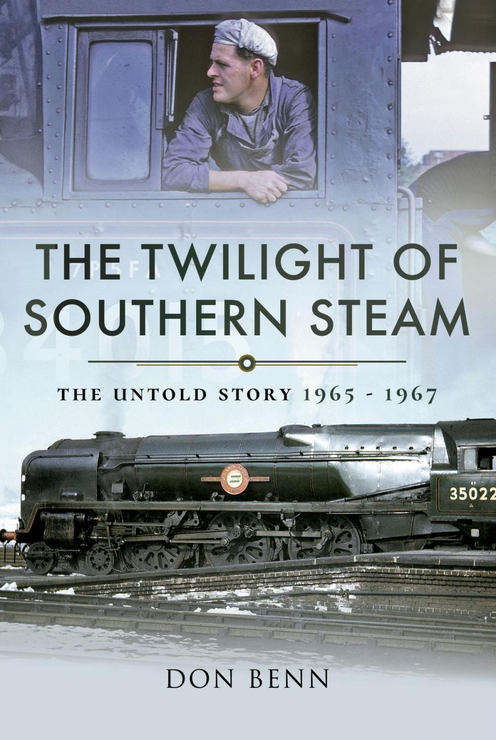 Big bigCover of The Twilight of Southern Steam