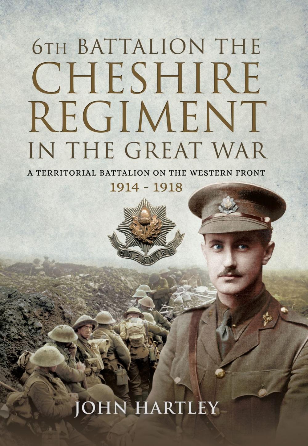 Big bigCover of The 6th Battalion the Cheshire Regiment in the Great War