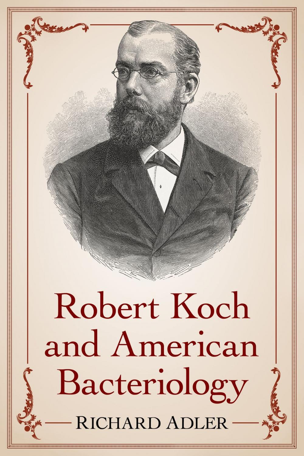 Big bigCover of Robert Koch and American Bacteriology