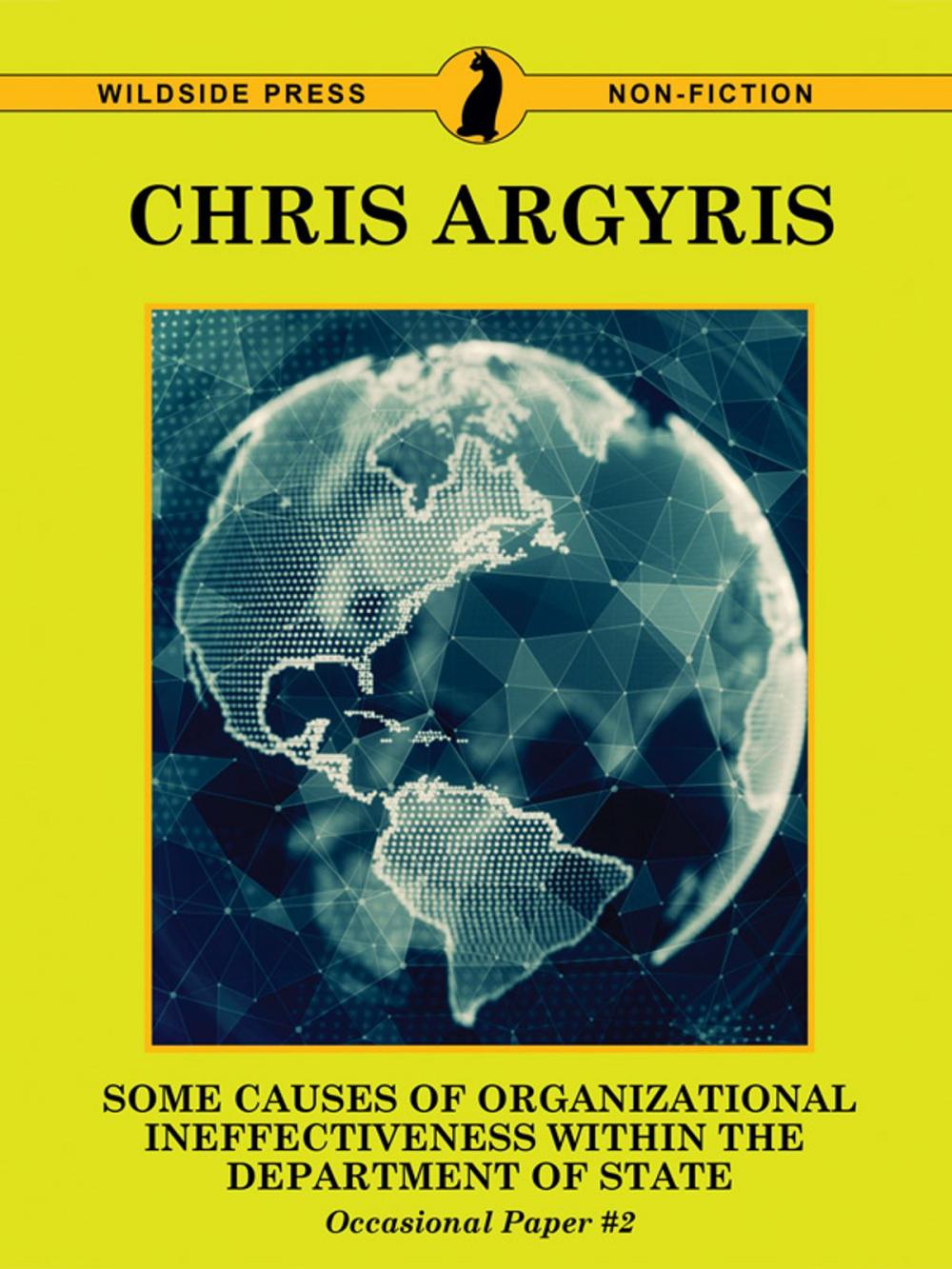 Big bigCover of Some Causes of Organizational Ineffectiveness Within the Department of State (Occasional Paper #2)