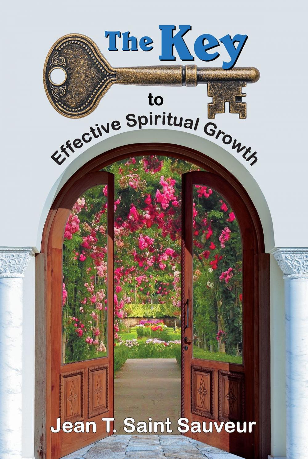 Big bigCover of Key to Effective Spiritual Growth, The