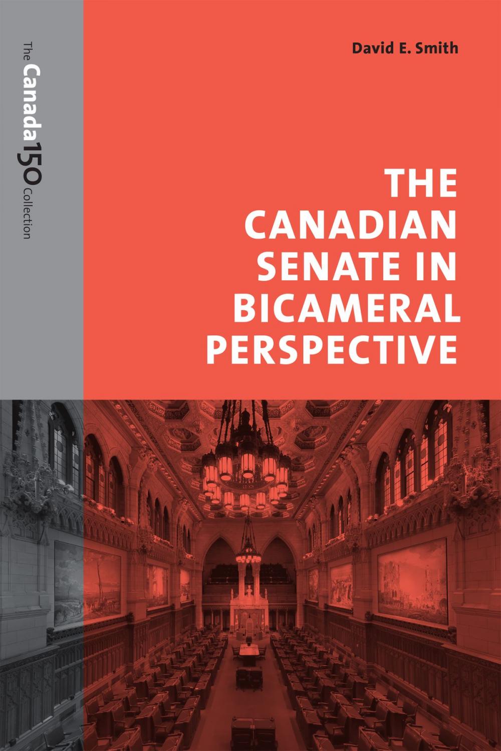 Big bigCover of The Canadian Senate in Bicameral Perspective