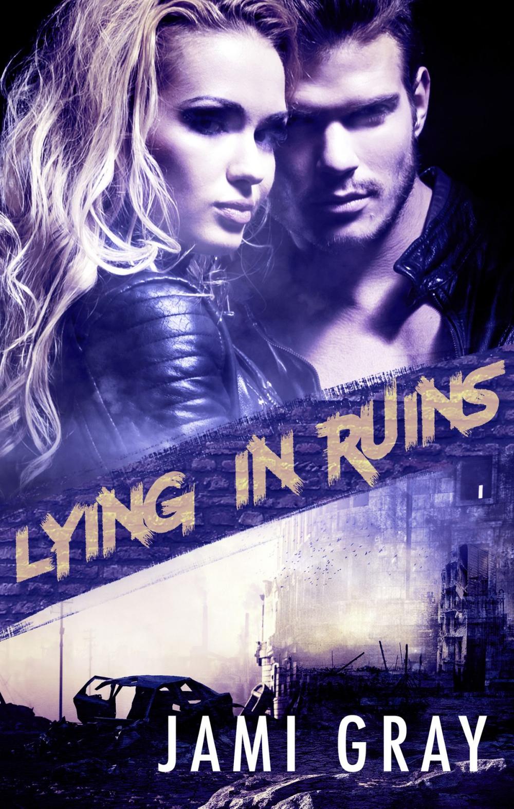 Big bigCover of Lying In Ruins (Fate's Vultures, #1)