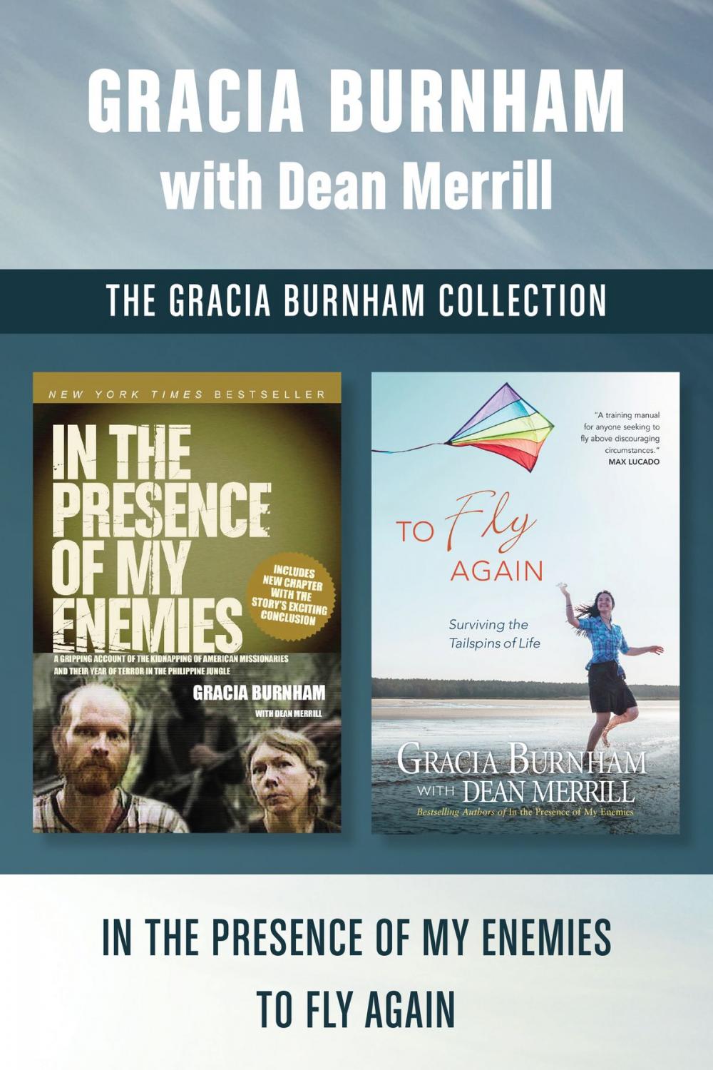 Big bigCover of The Gracia Burnham Collection: In the Presence of My Enemies / To Fly Again