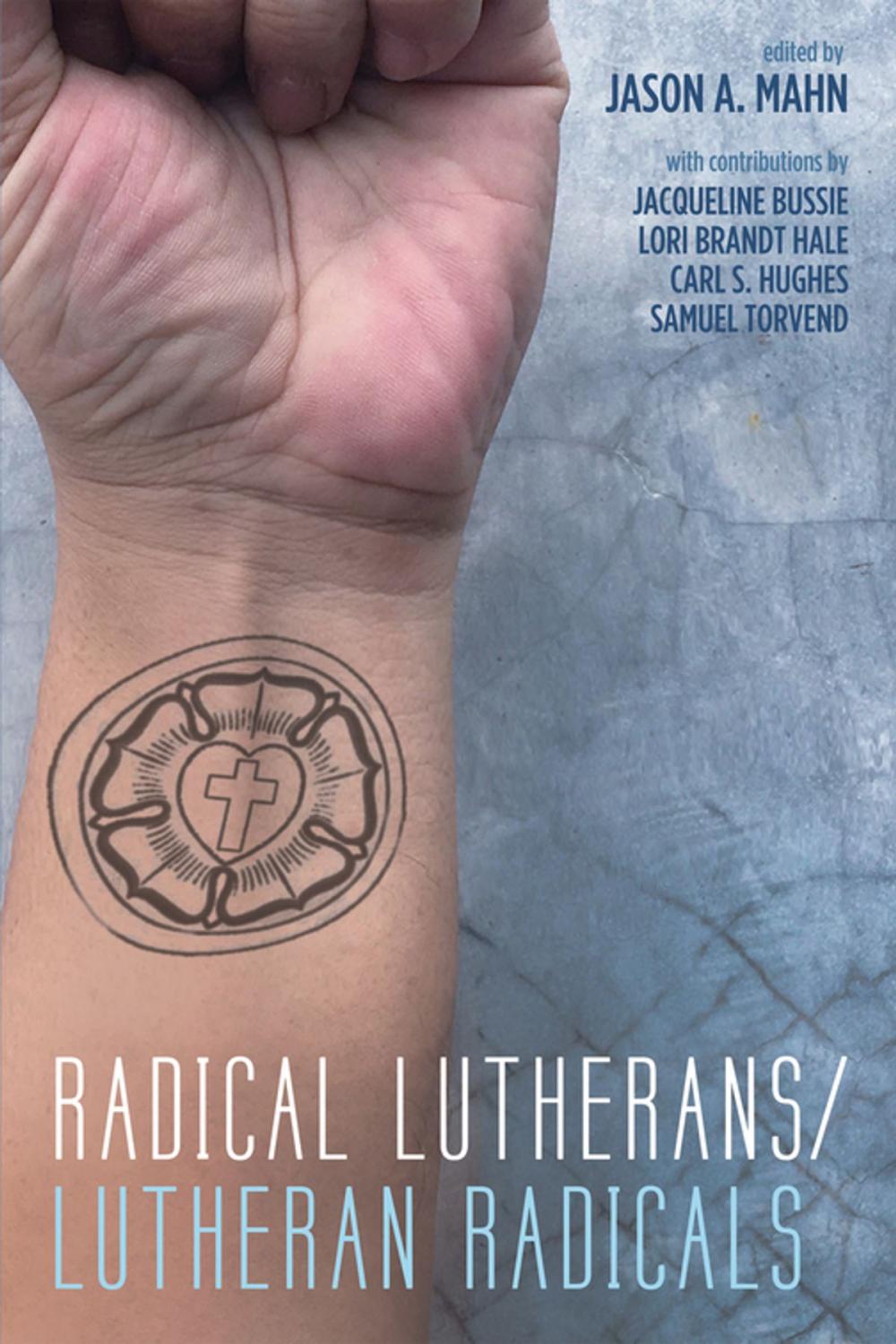 Big bigCover of Radical Lutherans/Lutheran Radicals