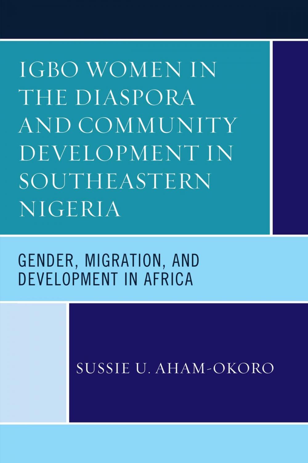 Big bigCover of Igbo Women in the Diaspora and Community Development in Southeastern Nigeria