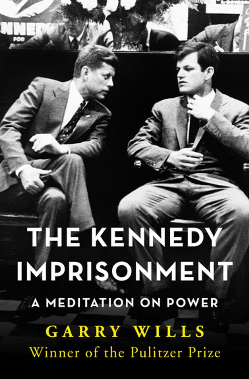 Big bigCover of The Kennedy Imprisonment