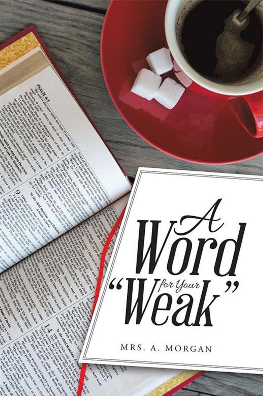 Big bigCover of A Word for Your “Weak”