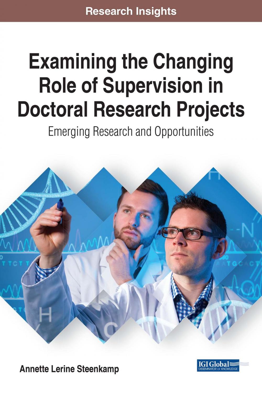 Big bigCover of Examining the Changing Role of Supervision in Doctoral Research Projects