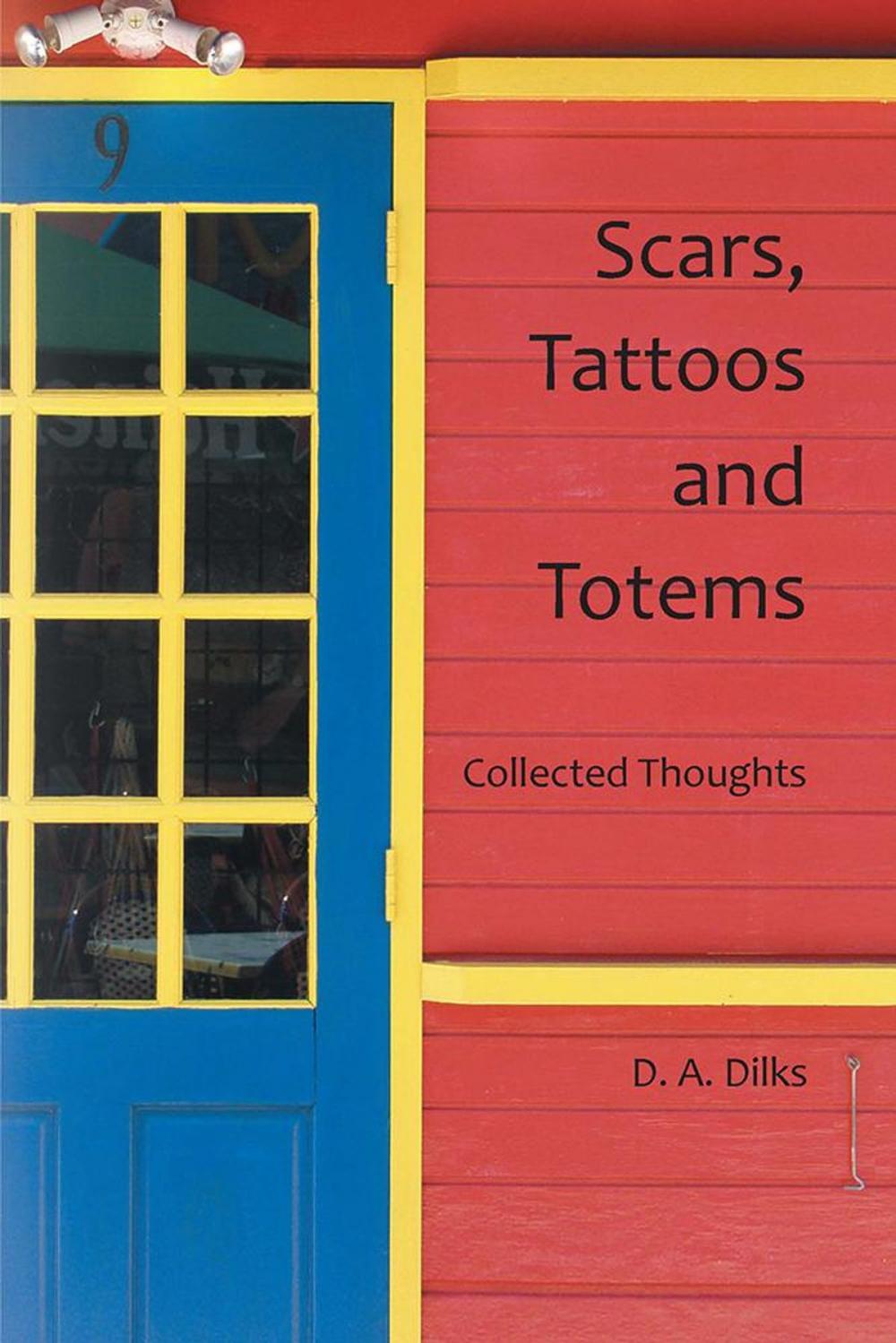 Big bigCover of Scars, Tattoos and Totems