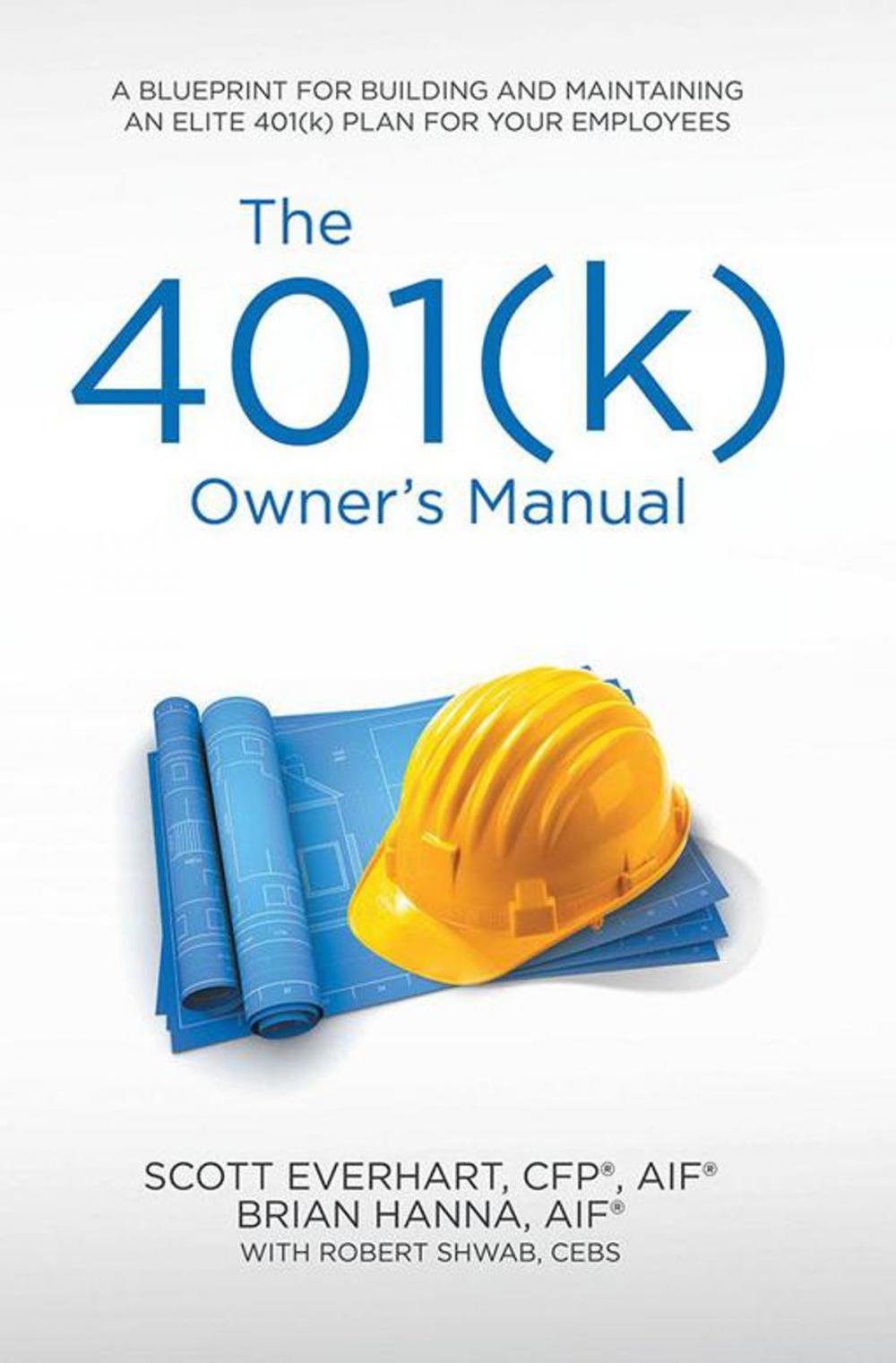 Big bigCover of The 401(K) Owner’S Manual