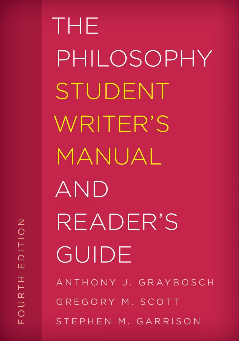 Big bigCover of The Philosophy Student Writer's Manual and Reader's Guide