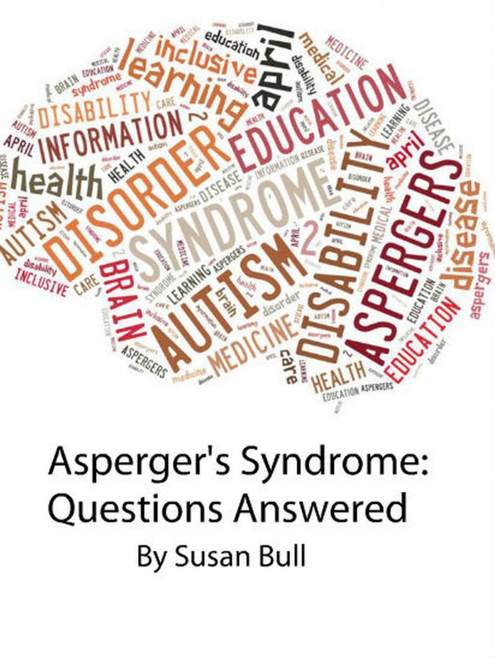 Big bigCover of Asperger's Syndrome: Questions Answered