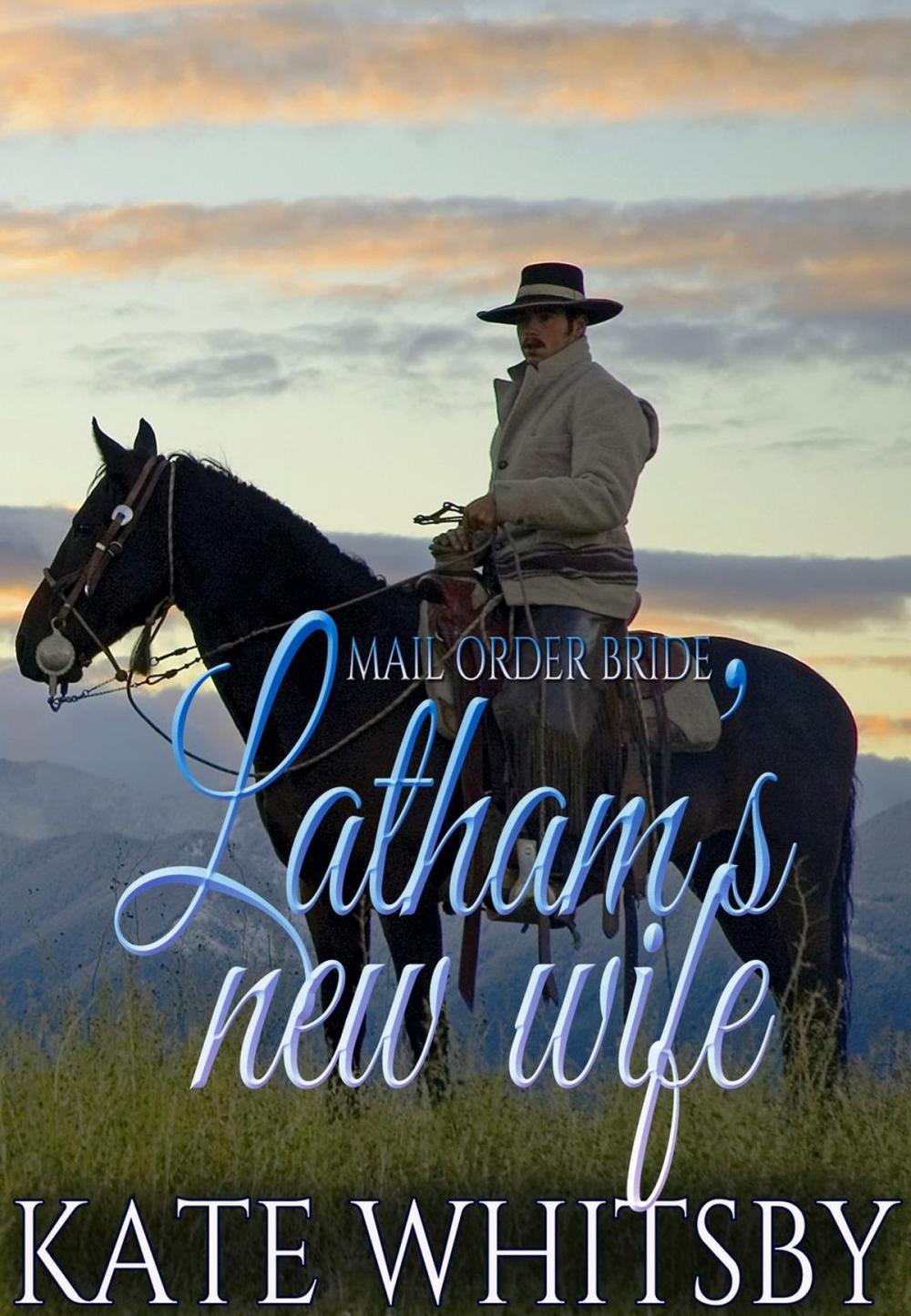 Big bigCover of Mail Order Bride - Latham's new wife