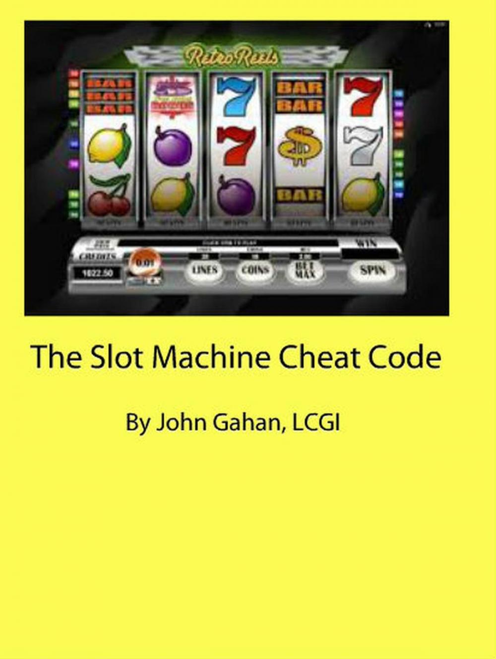 Big bigCover of The Slot Machine Cheat Code