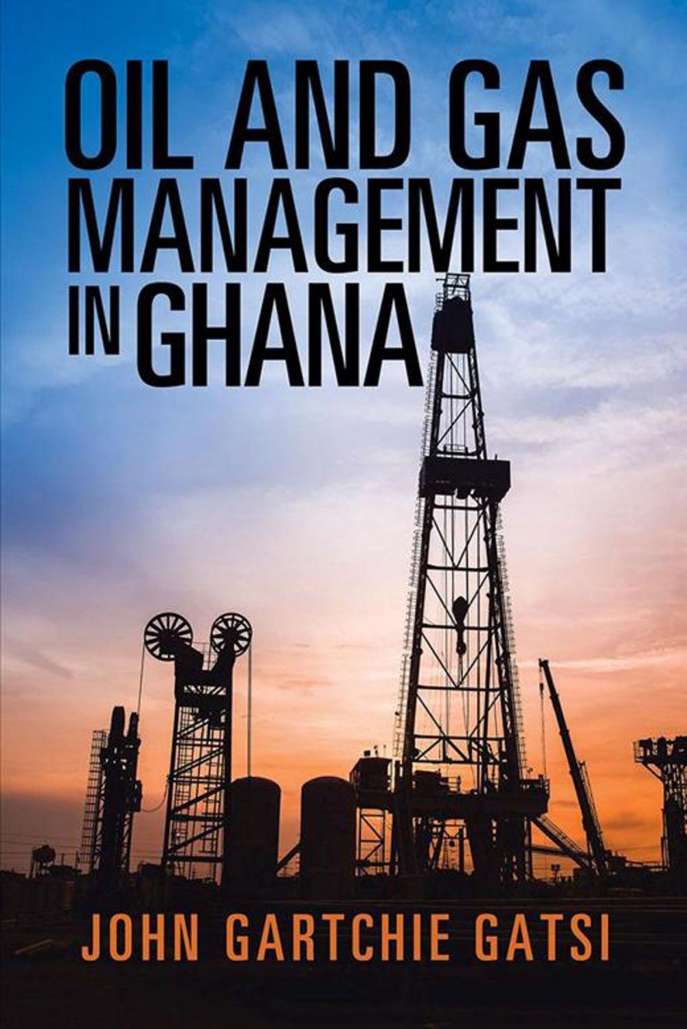 Big bigCover of Oil and Gas Management in Ghana