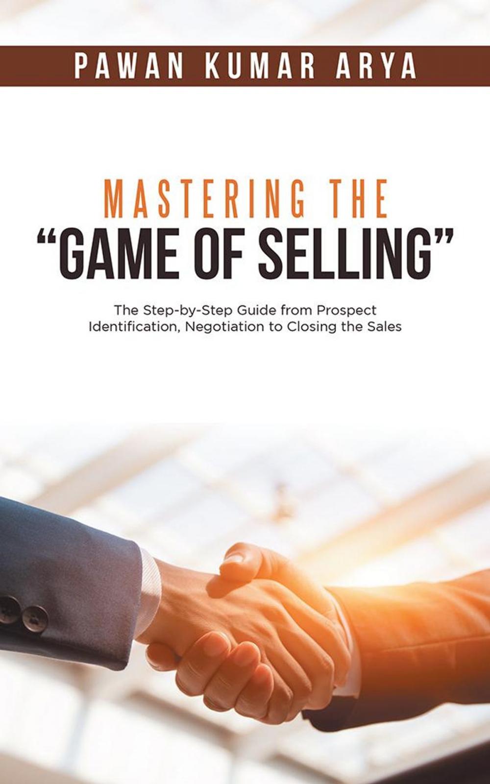 Big bigCover of Mastering the “Game of Selling”