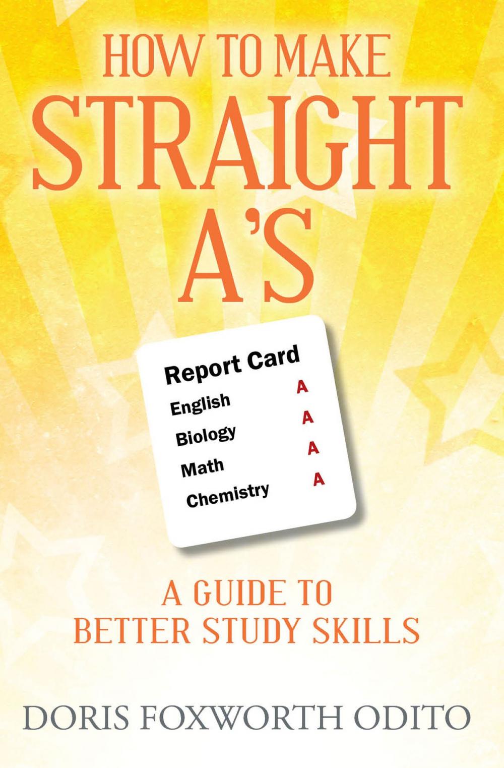 Big bigCover of How to Make Straight A's