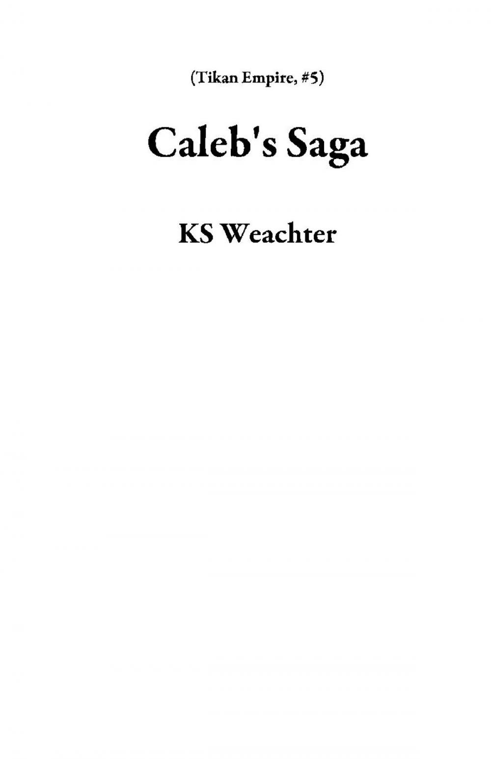 Big bigCover of Caleb's Saga