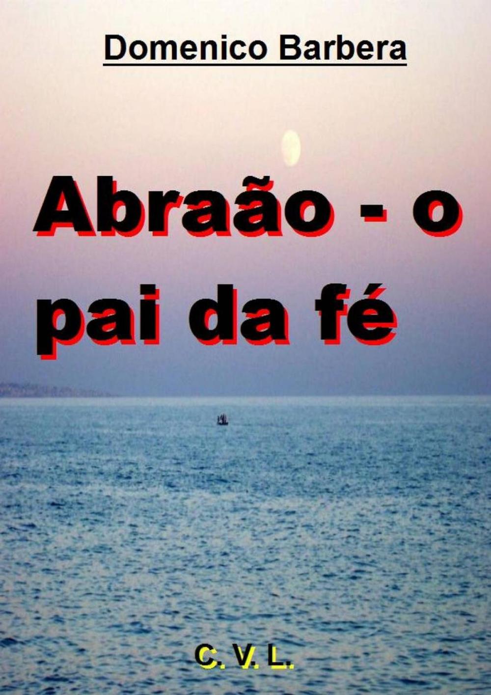 Big bigCover of Abraão - o pai da fé