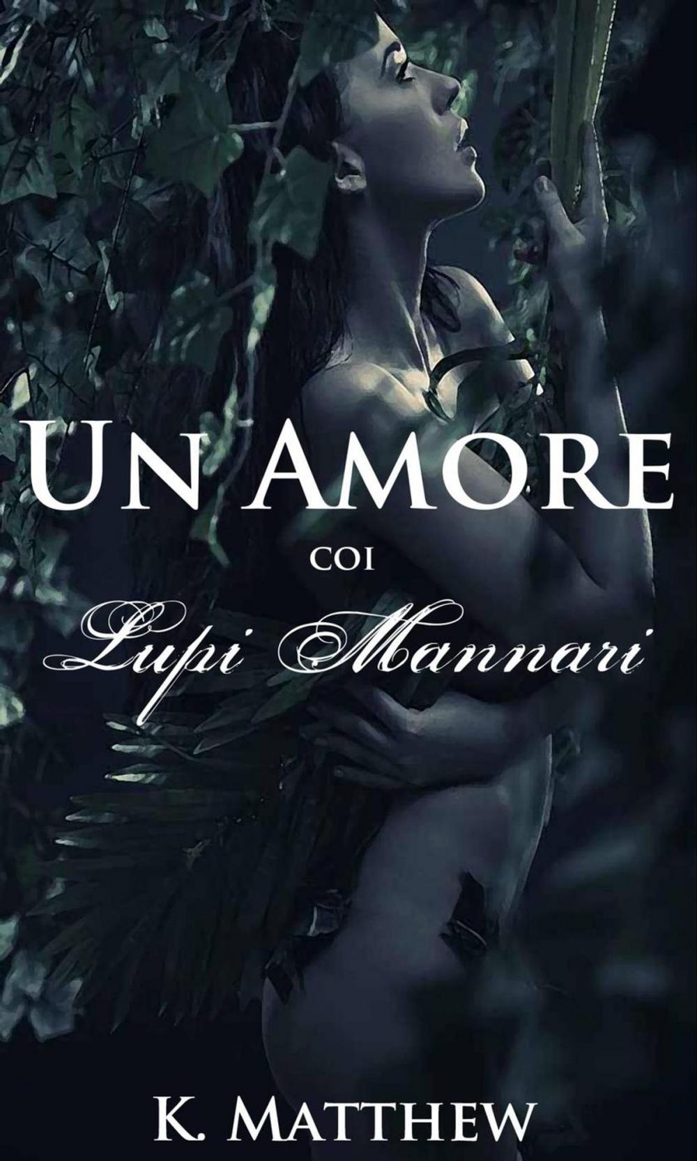 Big bigCover of Un Amore coi Lupi Mannari