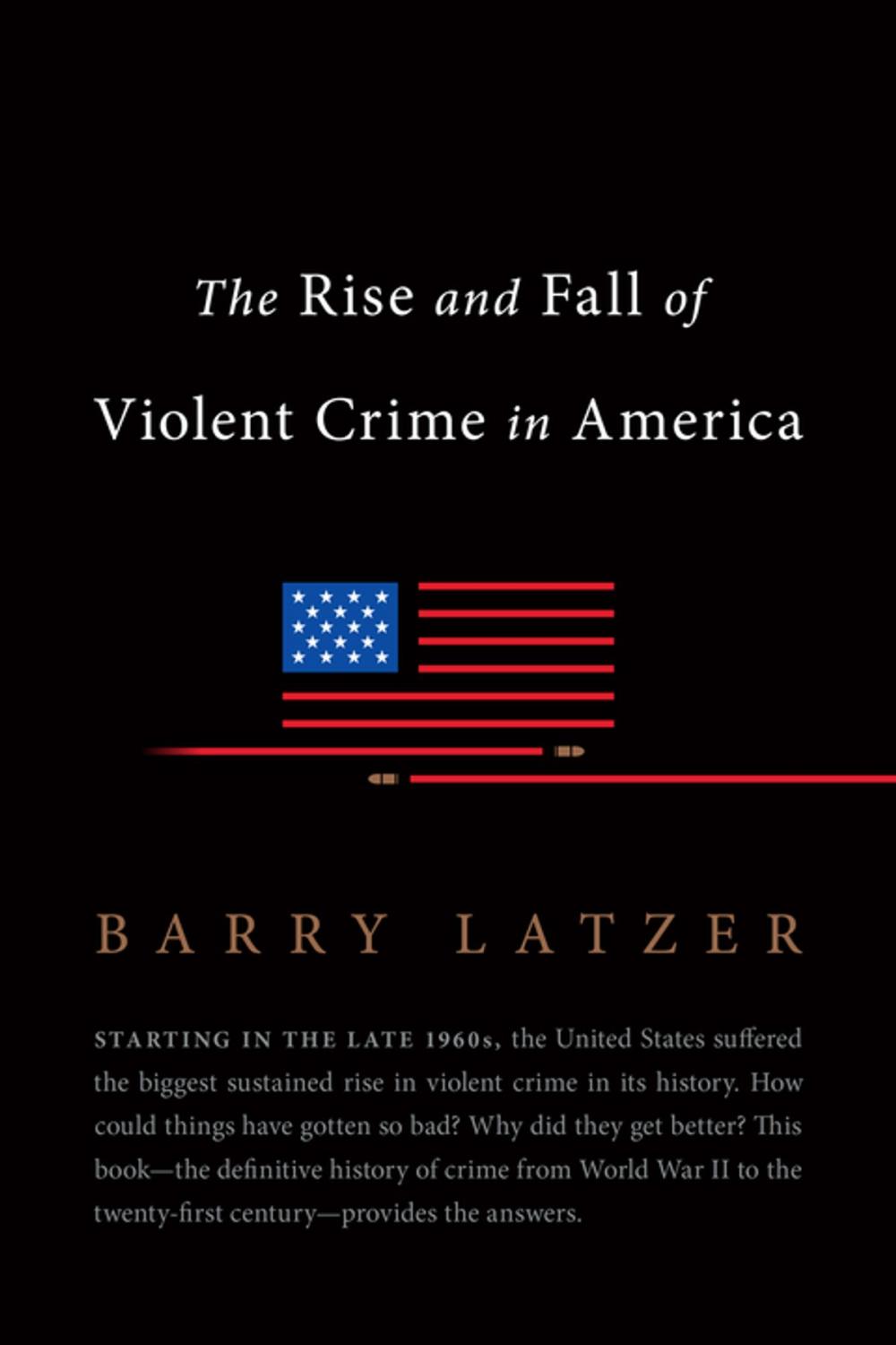 Big bigCover of The Rise and Fall of Violent Crime in America