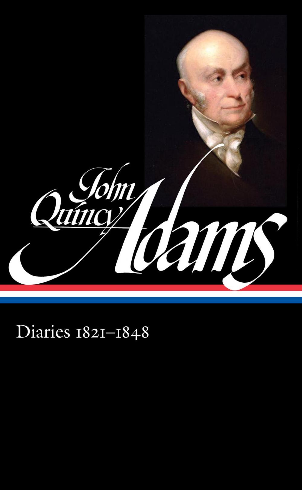 Big bigCover of John Quincy Adams: Diaries Vol. 2 1821-1848 (LOA #294)