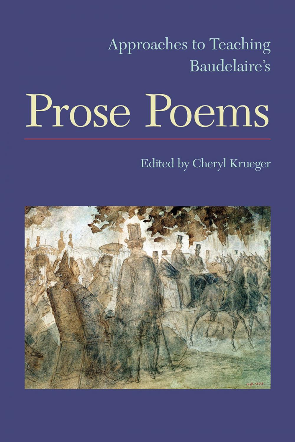 Big bigCover of Approaches to Teaching Baudelaire's Prose Poems