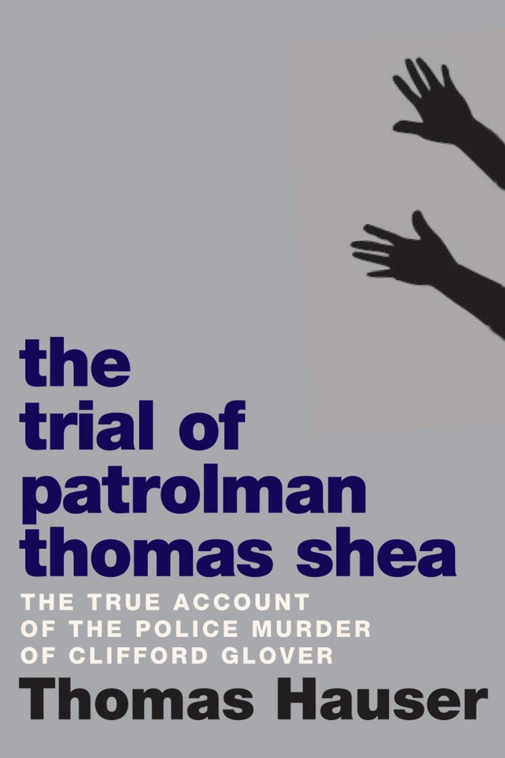 Big bigCover of The Trial of Patrolman Thomas Shea