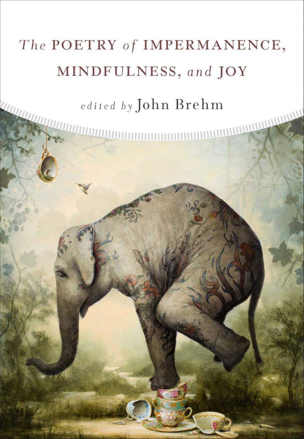 Big bigCover of The Poetry of Impermanence, Mindfulness, and Joy