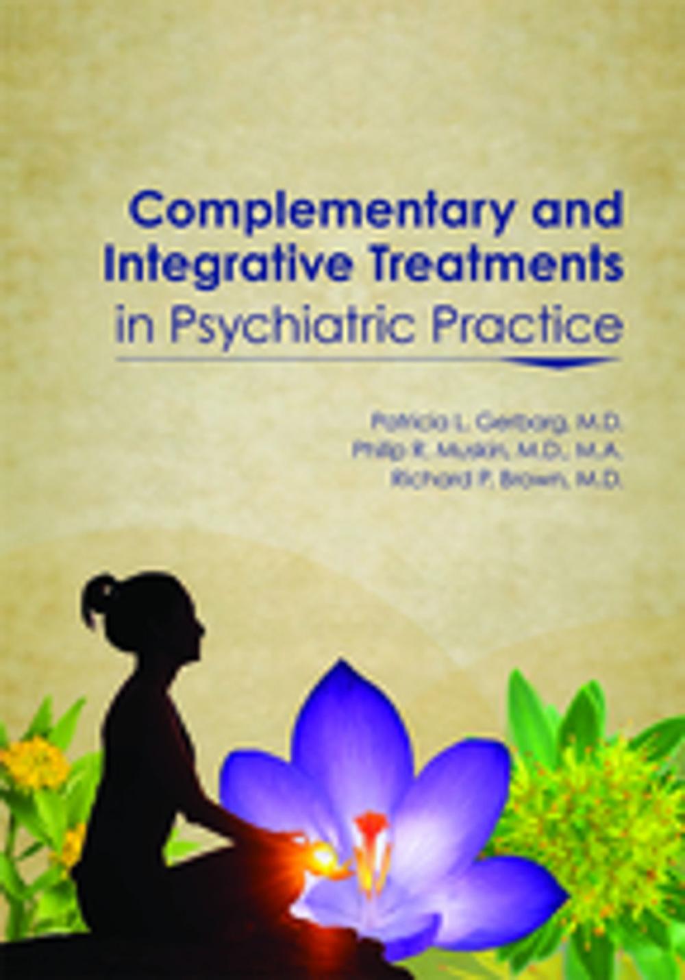 Big bigCover of Complementary and Integrative Treatments in Psychiatric Practice