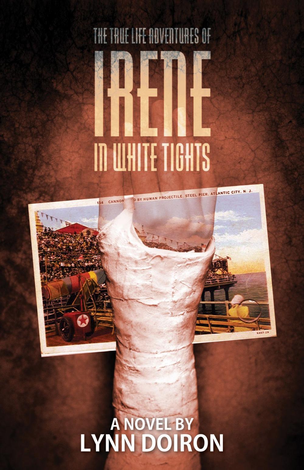 Big bigCover of The True Life Adventures of Irene in White Tights