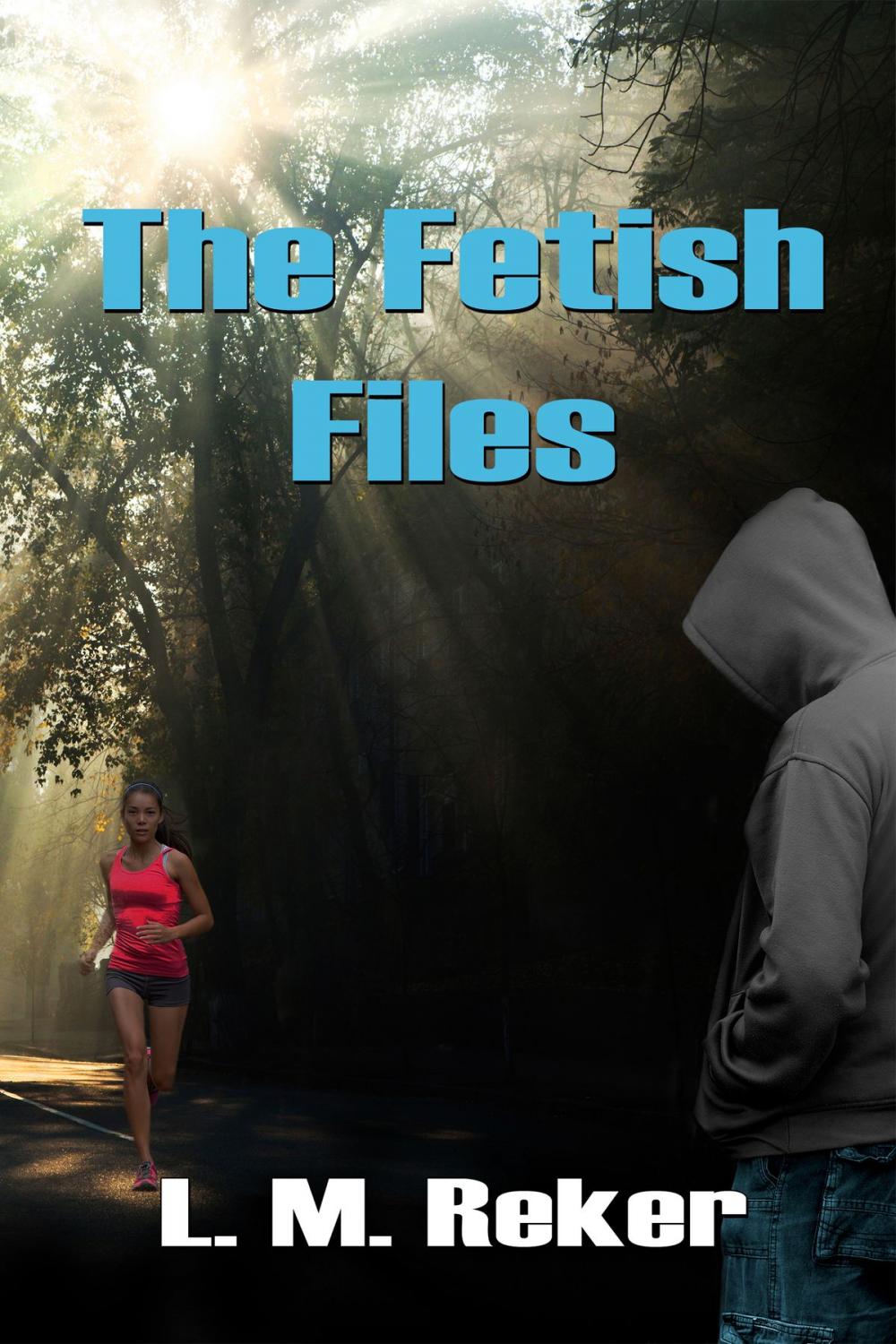 Big bigCover of The Fetish Files