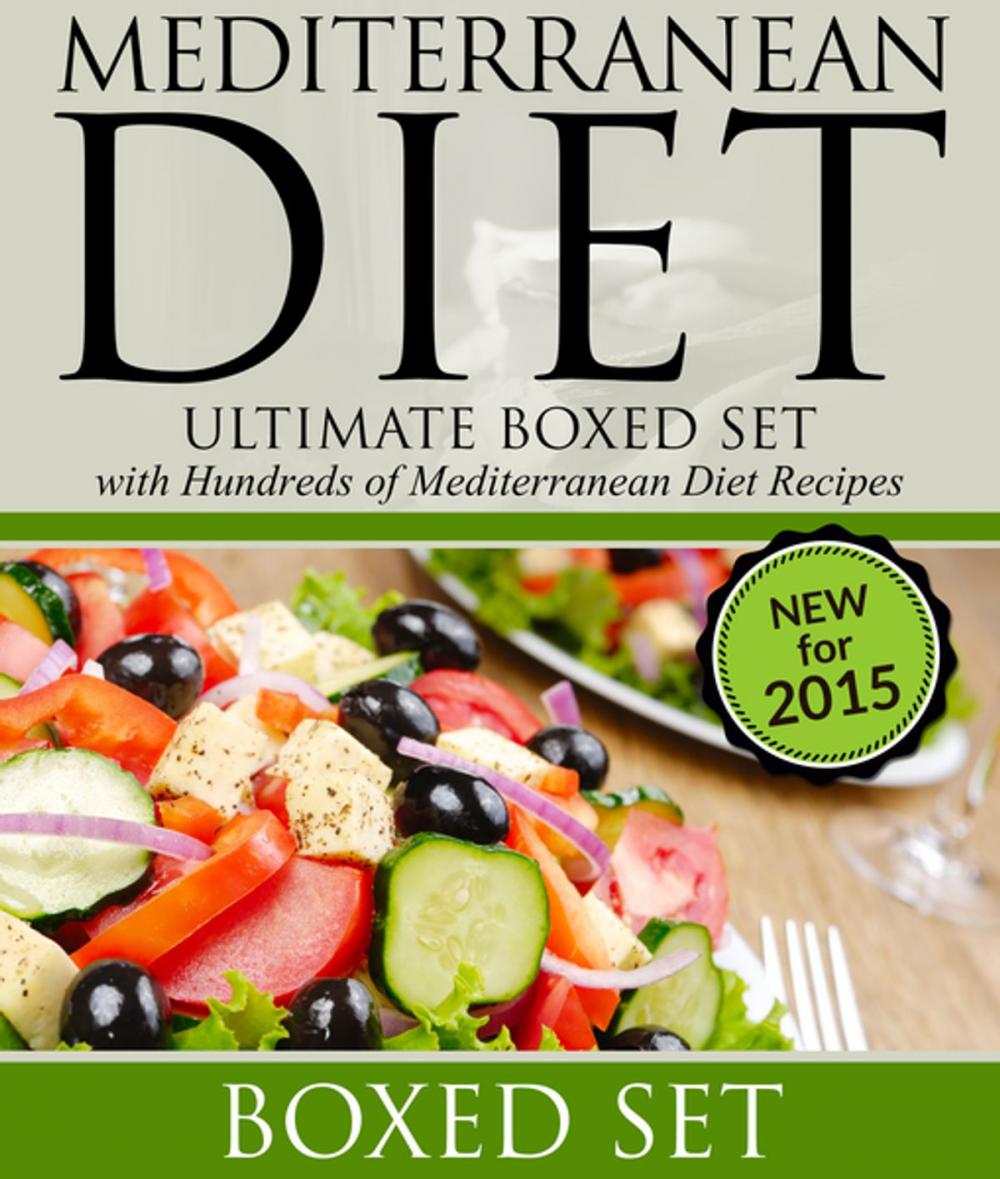 Big bigCover of Mediterranean Diet: Ultimate Boxed Set with Hundreds of Mediterranean Diet Recipes: 3 Books In 1 Boxed Set