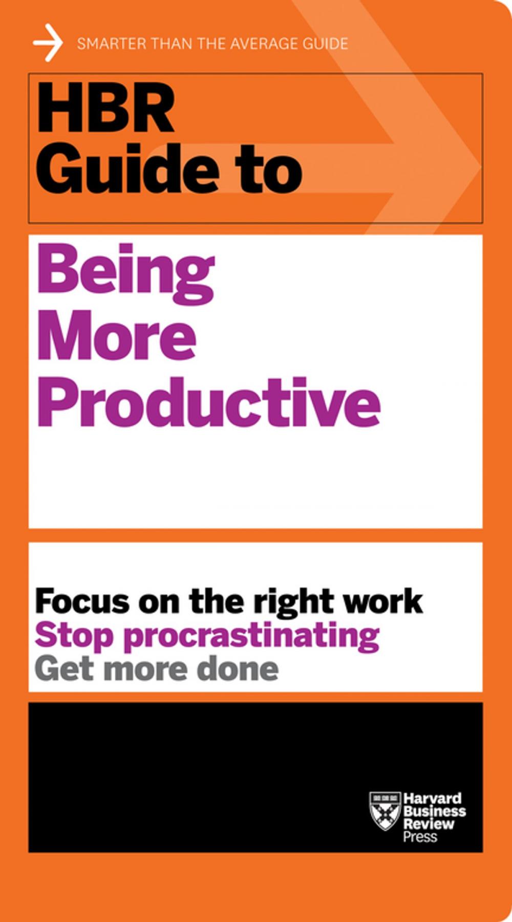 Big bigCover of HBR Guide to Being More Productive (HBR Guide Series)