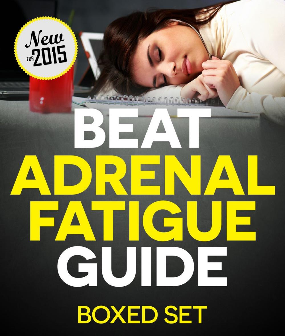 Big bigCover of Adrenal Fatigue Cure Guide (Beat Chronic fatigue): Restoring your Hormones and Controling Thyroidism