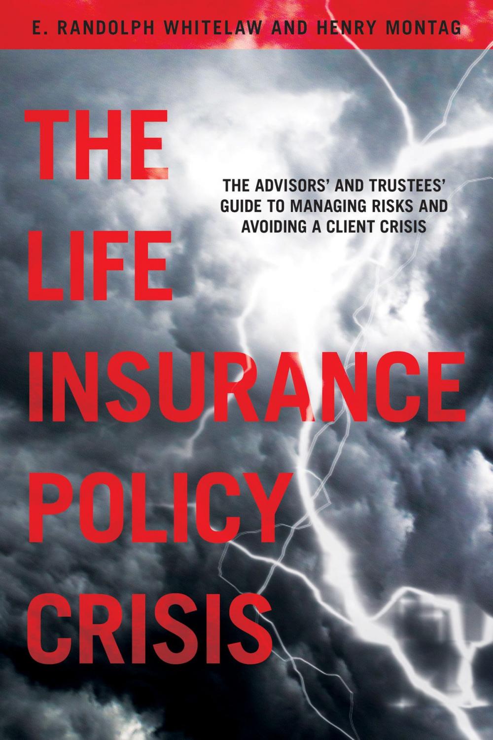 Big bigCover of The Life Insurance Policy Crisis