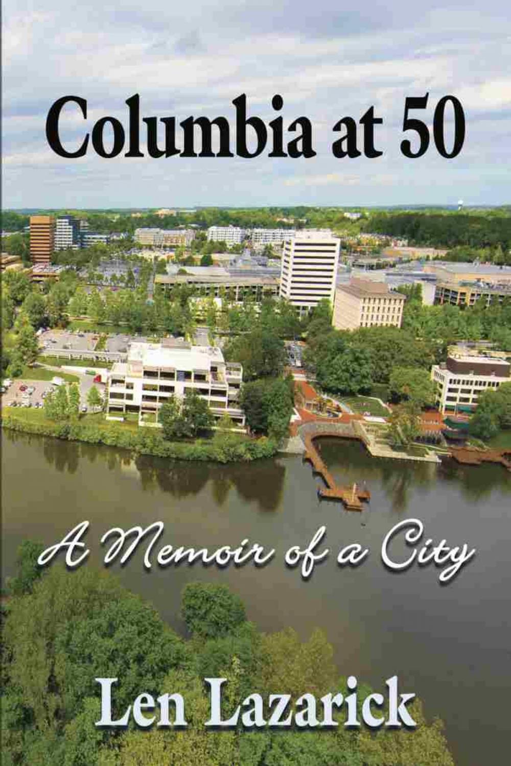 Big bigCover of Columbia at 50: A Memoir of a City