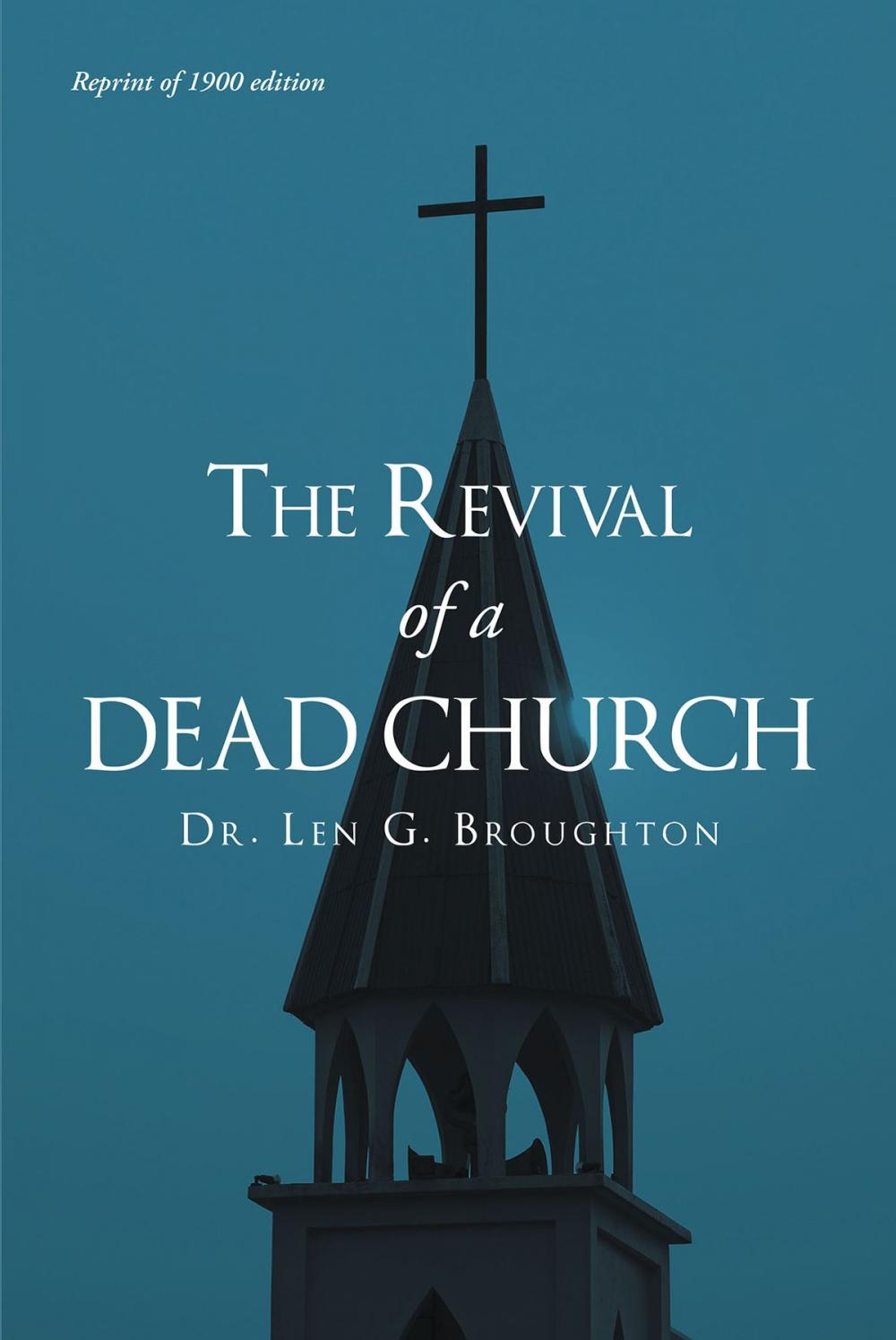 Big bigCover of The Revival of a Dead Church