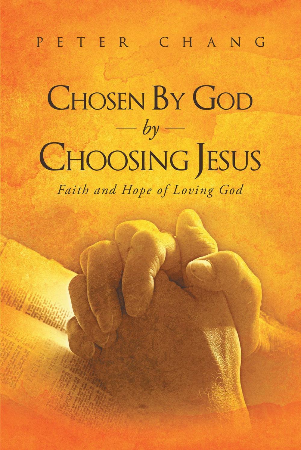 Big bigCover of Chosen by God by Choosing Jesus Faith and Hope of Loving God