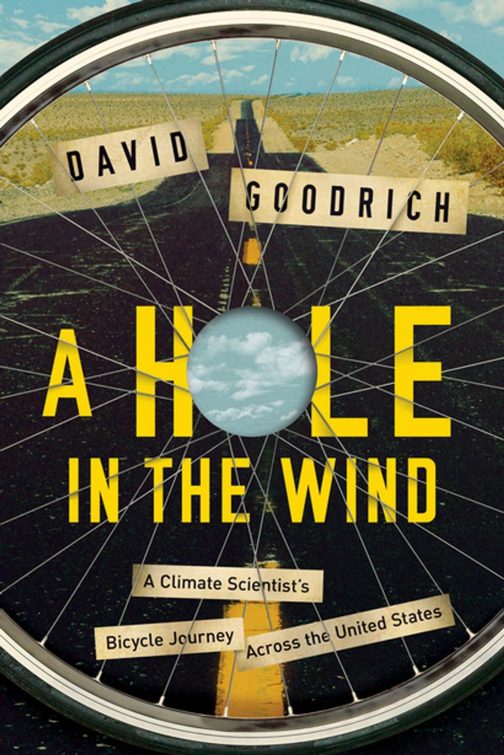 Big bigCover of A Hole in the Wind: A Climate Scientist's Bicycle Journey Across the United States